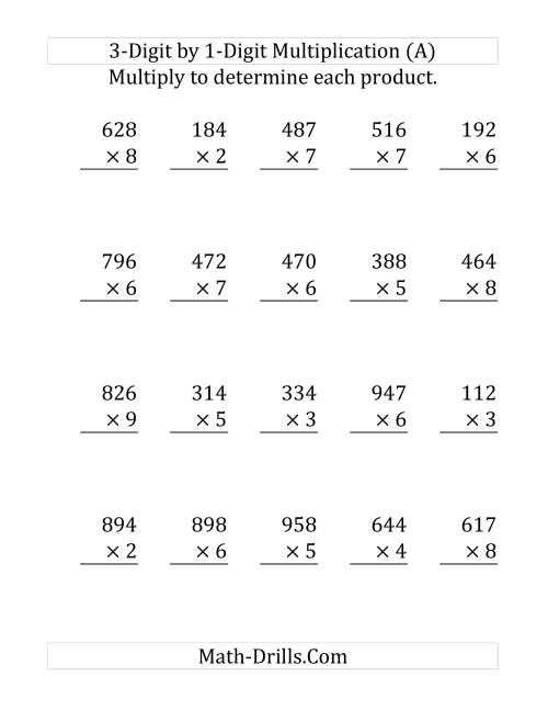The 3-Digit by 1-Digit Multiplication (Large Print) Math Worksheet