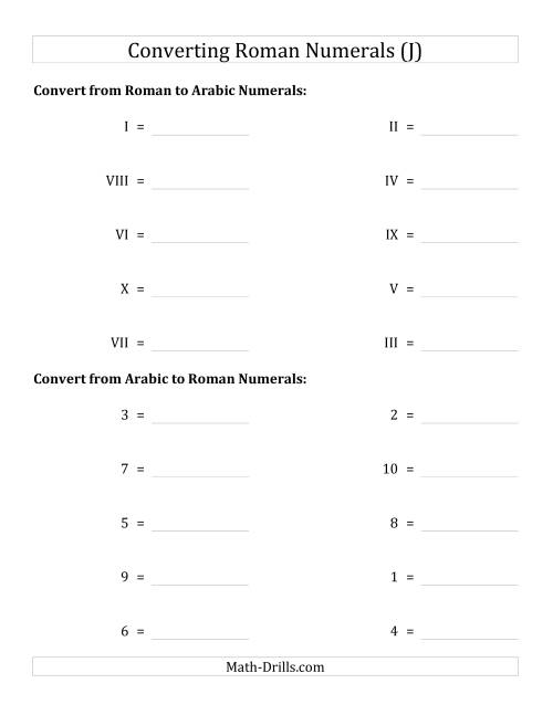 The Converting Roman Numerals from I to X to Standard Numbers (J) Math Worksheet