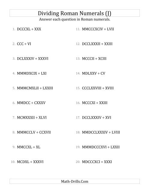 The Dividing Roman Numerals up to MMMCMXCIX (J) Math Worksheet