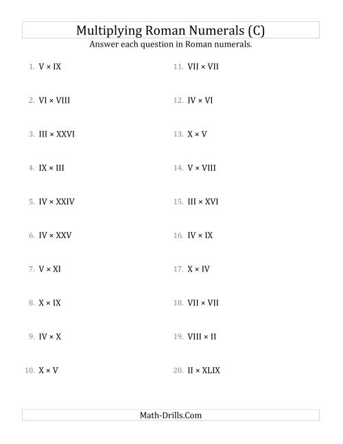 The Multiplying Roman Numerals up to C (C) Math Worksheet