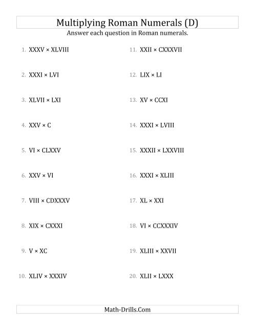 The Multiplying Roman Numerals up to MMMCMXCIX (D) Math Worksheet