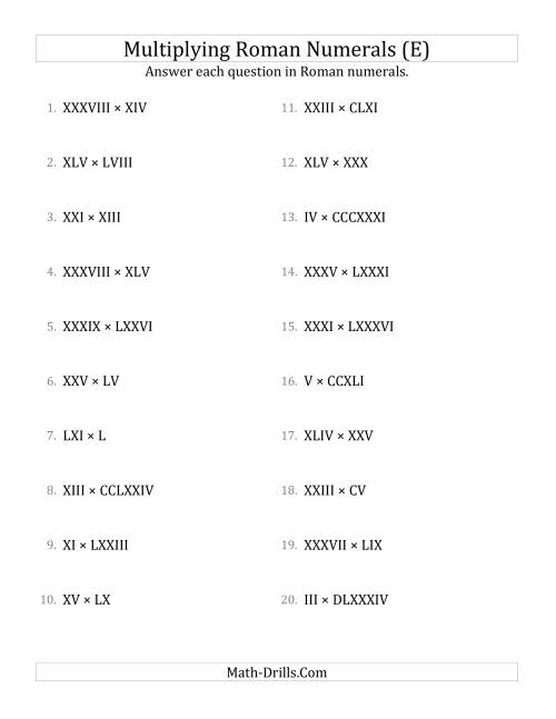 The Multiplying Roman Numerals up to MMMCMXCIX (E) Math Worksheet