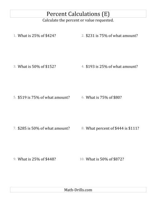 The Mixed Percent Problems with Whole Number Currency Amounts and Multiples of 25 Percents (E) Math Worksheet