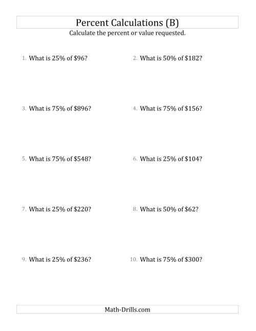 The Calculating the Percent Value of Whole Number Currency Amounts and Multiples of 25 Percents (B) Math Worksheet