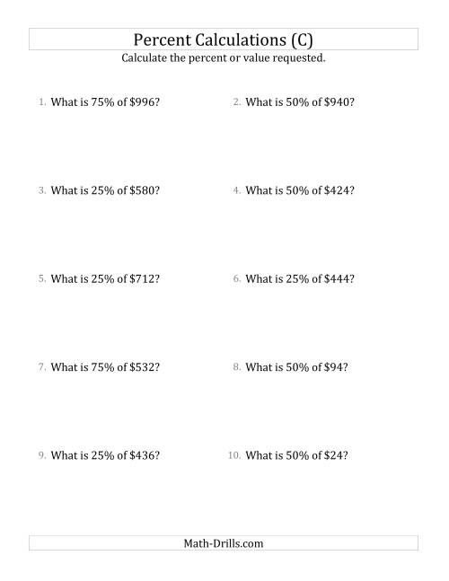 The Calculating the Percent Value of Whole Number Currency Amounts and Multiples of 25 Percents (C) Math Worksheet