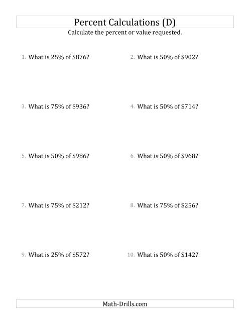 The Calculating the Percent Value of Whole Number Currency Amounts and Multiples of 25 Percents (D) Math Worksheet