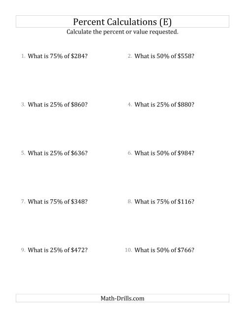 The Calculating the Percent Value of Whole Number Currency Amounts and Multiples of 25 Percents (E) Math Worksheet