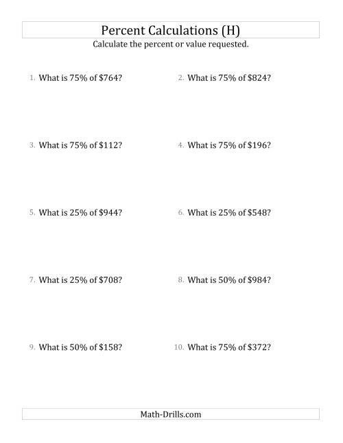 The Calculating the Percent Value of Whole Number Currency Amounts and Multiples of 25 Percents (H) Math Worksheet