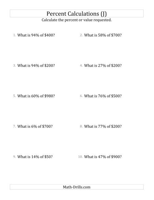 The Calculating the Percent Value of Whole Number Currency Amounts and All Percents (J) Math Worksheet