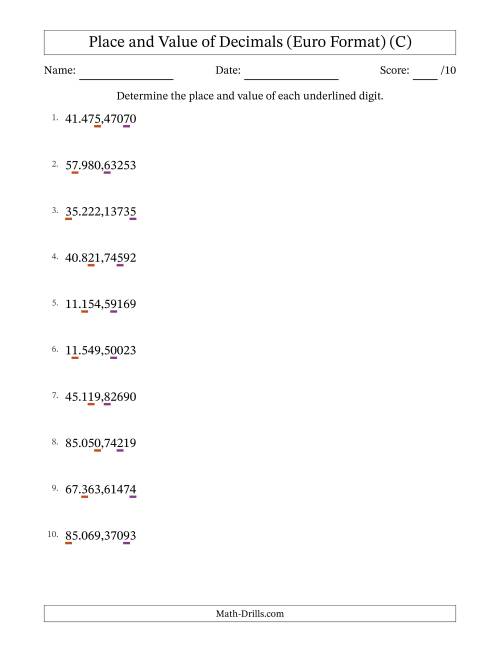 The Euro Format Determining Place and Value of Decimal Numbers from Hundred Thousandths to Ten Thousands (C) Math Worksheet