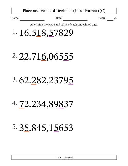 The Euro Format Determining Place and Value of Decimal Numbers from Hundred Thousandths to Ten Thousands (Large Print) (C) Math Worksheet
