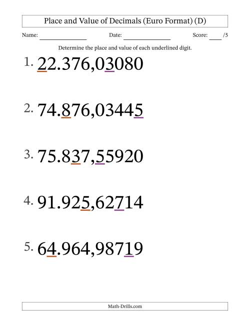 The Euro Format Determining Place and Value of Decimal Numbers from Hundred Thousandths to Ten Thousands (Large Print) (D) Math Worksheet