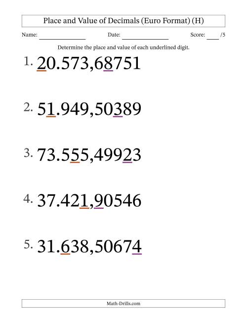 The Euro Format Determining Place and Value of Decimal Numbers from Hundred Thousandths to Ten Thousands (Large Print) (H) Math Worksheet