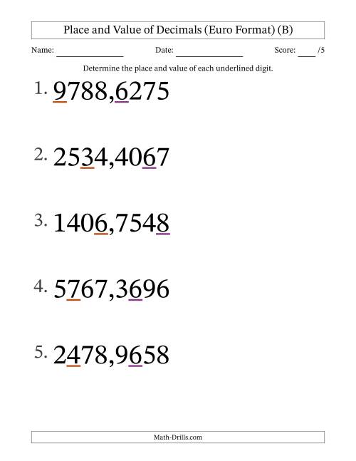 The Euro Format Determining Place and Value of Decimal Numbers from Ten Thousandths to Thousands (Large Print) (B) Math Worksheet