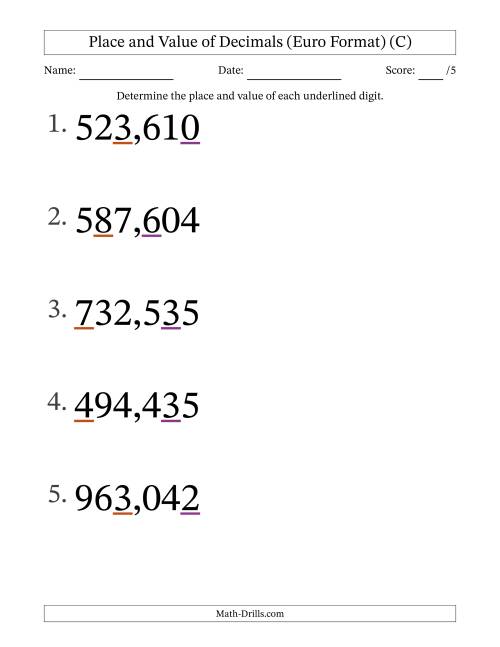 The Euro Format Determining Place and Value of Decimal Numbers from Thousandths to Hundreds (Large Print) (C) Math Worksheet