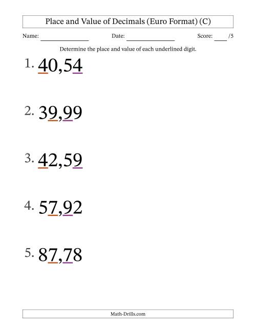 The Euro Format Determining Place and Value of Decimal Numbers from Hundredths to Tens (Large Print) (C) Math Worksheet