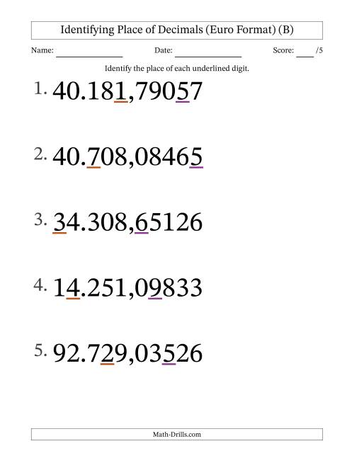 The Euro Format Identifying Place of Decimal Numbers from Hundred Thousandths to Ten Thousands (Large Print) (B) Math Worksheet