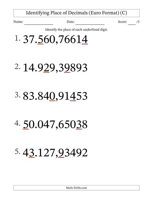 The Euro Format Identifying Place of Decimal Numbers from Hundred Thousandths to Ten Thousands (Large Print) (C) Math Worksheet