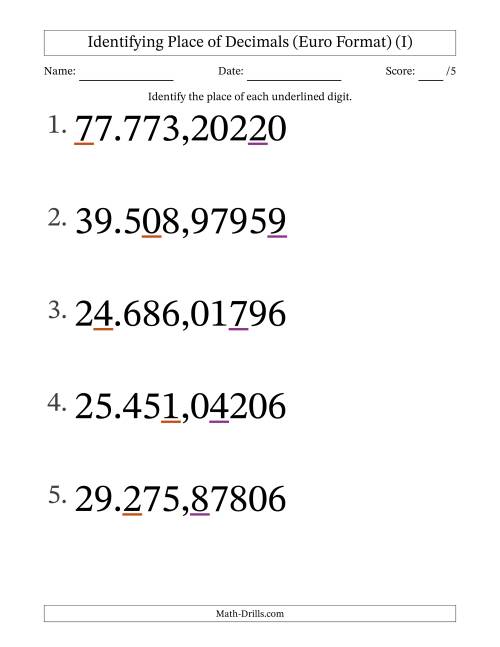 The Euro Format Identifying Place of Decimal Numbers from Hundred Thousandths to Ten Thousands (Large Print) (I) Math Worksheet