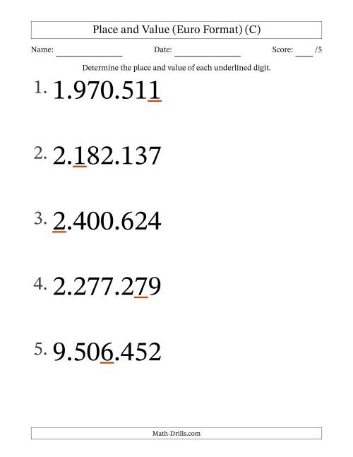 The Euro Format Determining Place and Value from Ones to Millions (Large Print) (C) Math Worksheet