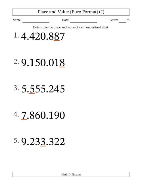 The Euro Format Determining Place and Value from Ones to Millions (Large Print) (J) Math Worksheet
