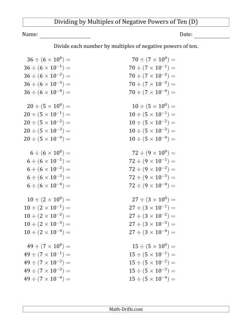 The Learning to Divide Numbers (Quotients Range 1 to 10) by Multiples of Negative Powers of Ten in Exponent Form (D) Math Worksheet