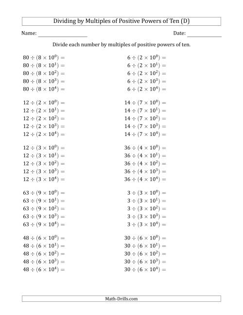 The Learning to Divide Numbers (Quotients Range 1 to 10) by Multiples of Positive Powers of Ten in Exponent Form (D) Math Worksheet