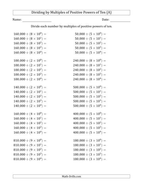The Learning to Divide Numbers (Quotients Range 1 to 10) by Multiples of Positive Powers of Ten in Exponent Form (Whole Number Answers) (All) Math Worksheet