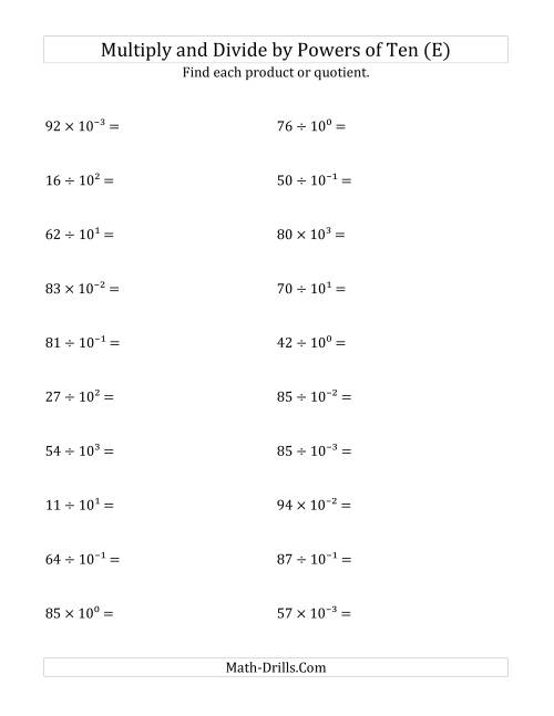 The Multiplying and Dividing Whole Numbers by All Powers of Ten (Exponent Form) (E) Math Worksheet