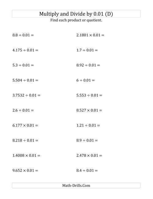 The Multiplying and Dividing Decimals by 0.01 (D) Math Worksheet