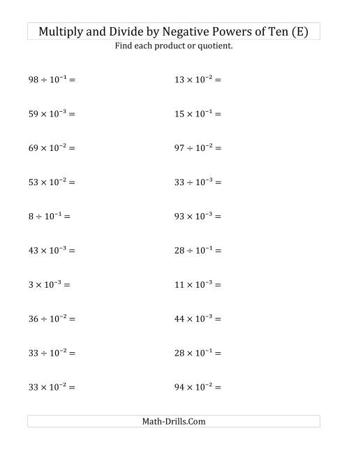The Multiplying and Dividing Whole Numbers by Negative Powers of Ten (Exponent Form) (E) Math Worksheet