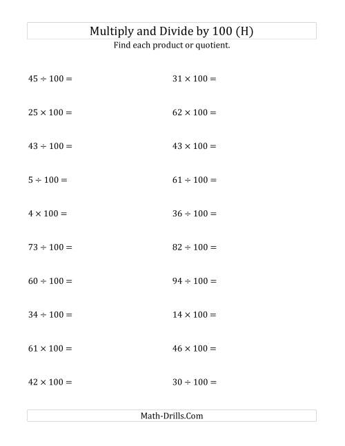 The Multiplying and Dividing Whole Numbers by 100 (H) Math Worksheet