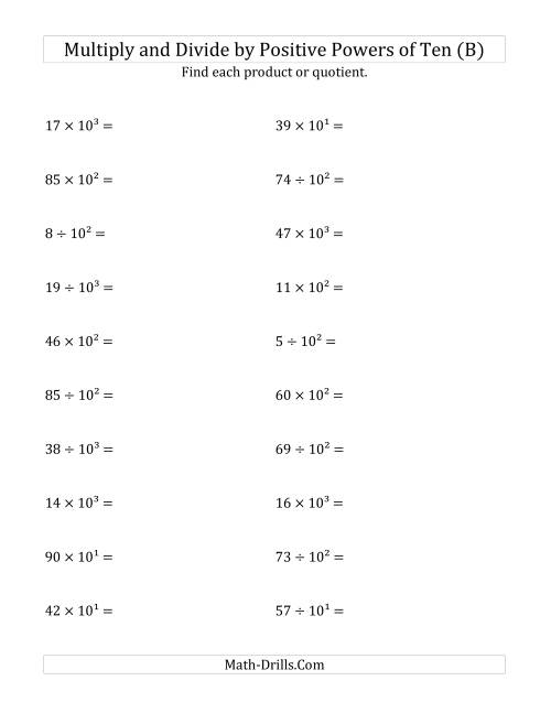 The Multiplying and Dividing Whole Numbers by Positive Powers of Ten (Exponent Form) (B) Math Worksheet