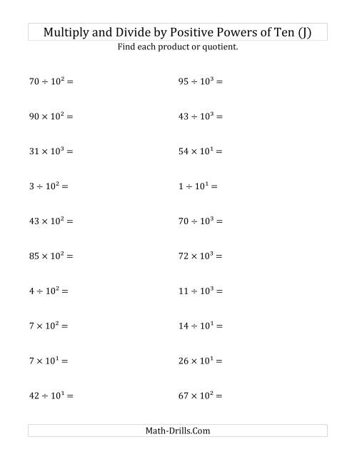 The Multiplying and Dividing Whole Numbers by Positive Powers of Ten (Exponent Form) (J) Math Worksheet