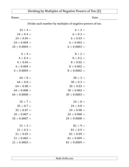 The Learning to Divide Numbers (Quotients Range 1 to 10) by Multiples of Negative Powers of Ten in Standard Form (E) Math Worksheet