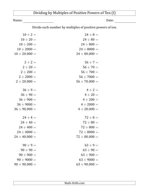 The Learning to Divide Numbers (Quotients Range 1 to 10) by Multiples of Positive Powers of Ten in Standard Form (I) Math Worksheet