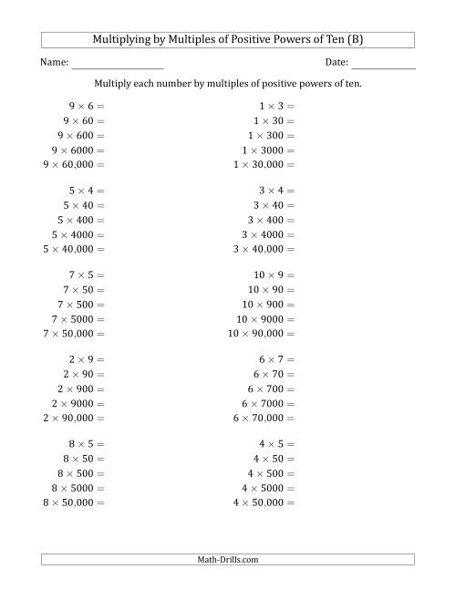 The Learning to Multiply Numbers (Range 1 to 10) by Multiples of Positive Powers of Ten in Standard Form (B) Math Worksheet