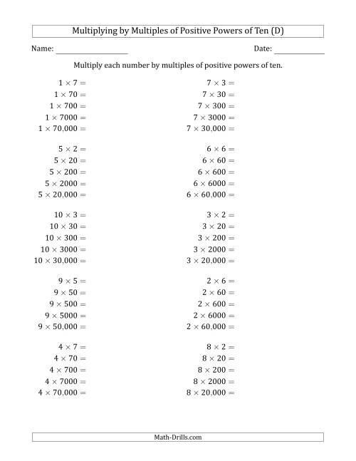 The Learning to Multiply Numbers (Range 1 to 10) by Multiples of Positive Powers of Ten in Standard Form (D) Math Worksheet