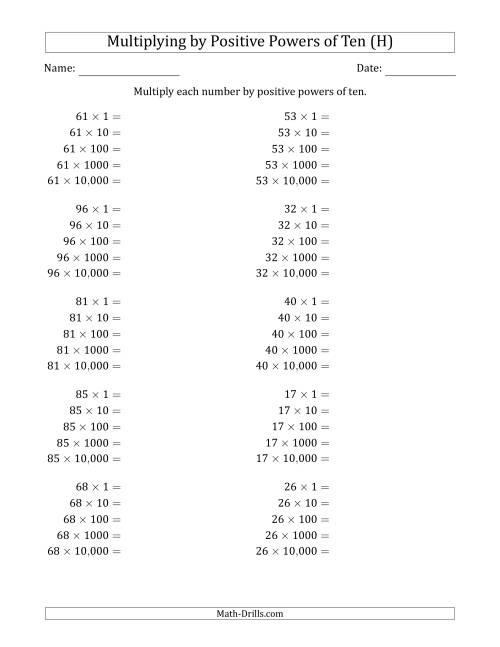 The Learning to Multiply Numbers (Range 10 to 99) by Positive Powers of Ten in Standard Form (H) Math Worksheet