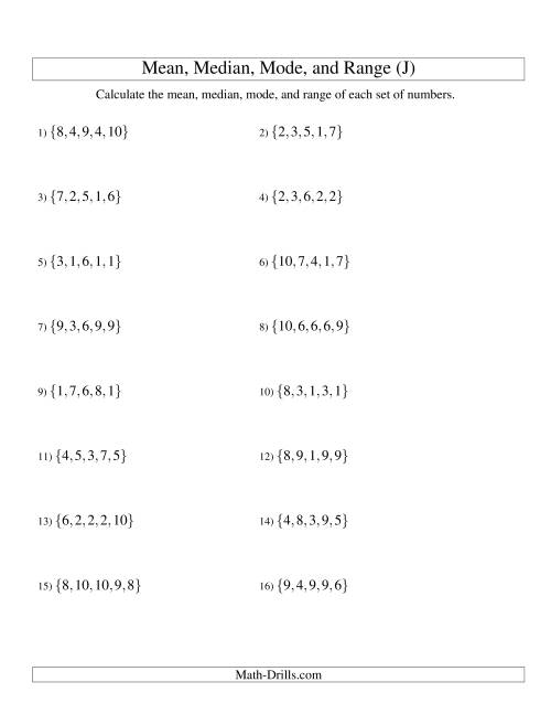 The Mean, Median, Mode and Range -- Unsorted Sets (Sets of 5 from 1 to 10) (J) Math Worksheet