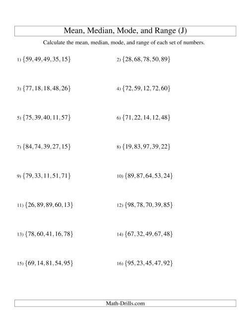 The Mean, Median, Mode and Range -- Unsorted Sets (Sets of 5 from 10 to 99) (J) Math Worksheet