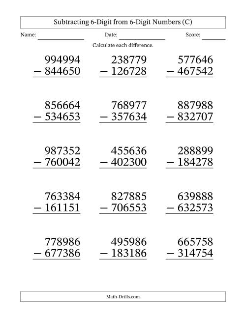 The Subtracting 6-Digit from 6-Digit Numbers With No Regrouping (15 Questions) Large Print (C) Math Worksheet