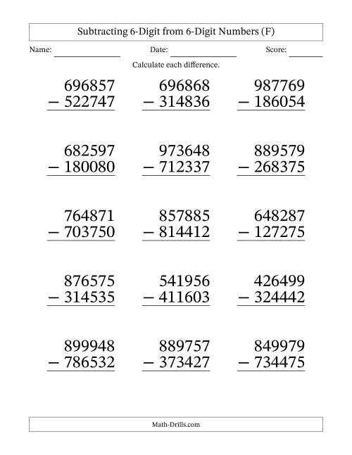 The Subtracting 6-Digit from 6-Digit Numbers With No Regrouping (15 Questions) Large Print (F) Math Worksheet