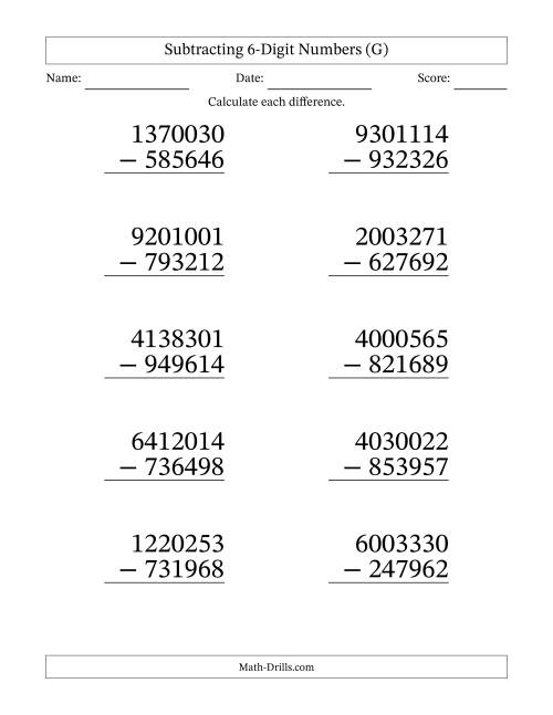 The Subtracting 6-Digit Numbers With All Regrouping (10 Questions) Large Print (G) Math Worksheet