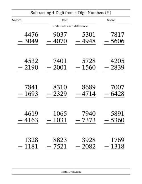 The Subtracting 4-Digit from 4-Digit Numbers With Some Regrouping (20 Questions) Large Print (H) Math Worksheet