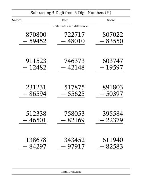 The Subtracting 5-Digit from 6-Digit Numbers With Some Regrouping (15 Questions) Large Print (H) Math Worksheet