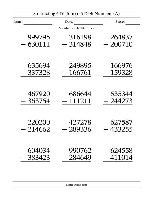The Subtracting 6-Digit from 6-Digit Numbers With Some Regrouping (15 Questions) Large Print (A) Math Worksheet