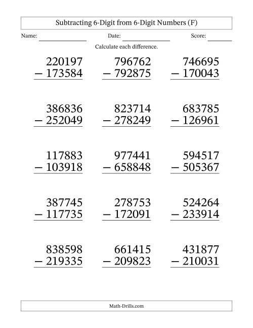 The Subtracting 6-Digit from 6-Digit Numbers With Some Regrouping (15 Questions) Large Print (F) Math Worksheet