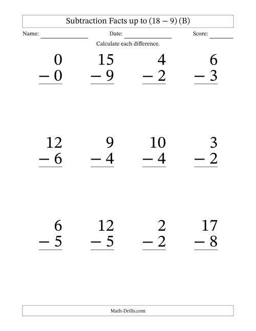 The Subtraction Facts from (0 − 0) to (18 − 9) – 12 Large Print Questions (B) Math Worksheet