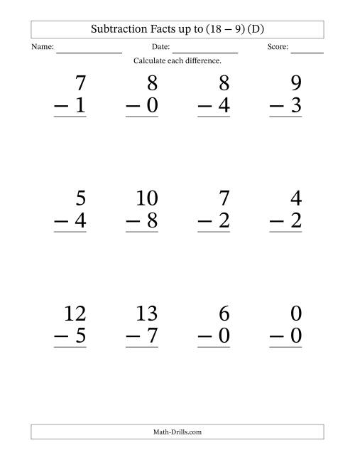 The Subtraction Facts from (0 − 0) to (18 − 9) – 12 Large Print Questions (D) Math Worksheet